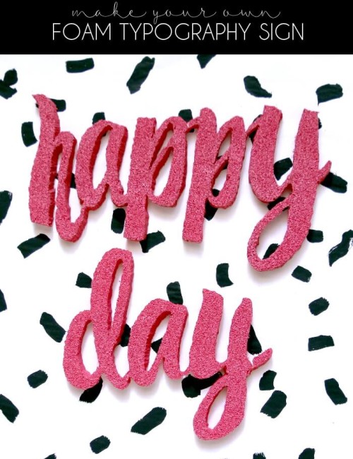 make a typography party backdrop or sign easily using foam