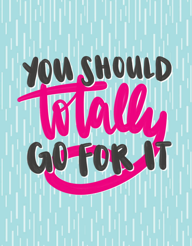 just go for it