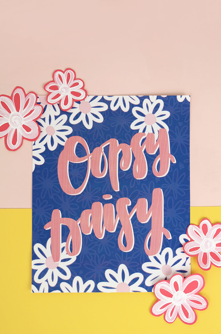free hand lettered "oopsy daisy" printable for Spring