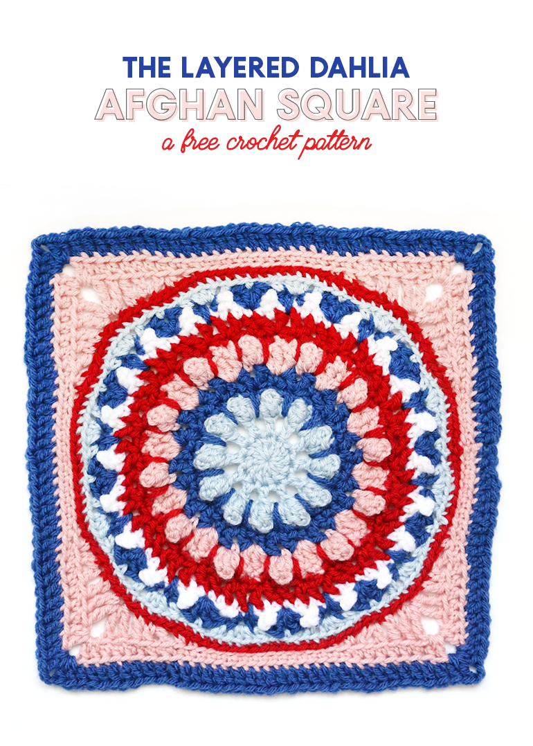 the layered dahlia free 12 inch afghan square pattern from persia lou - written pattern and photo tutorial