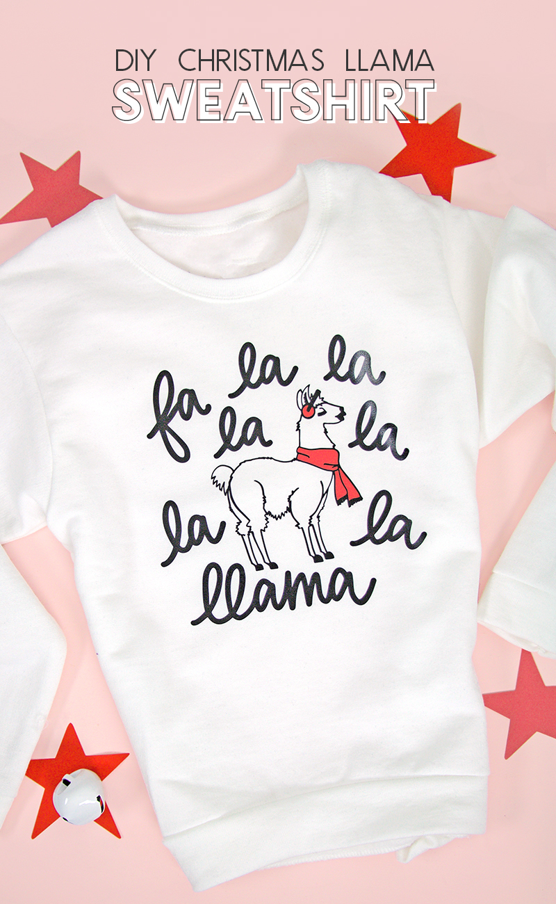 Download Fa La Llama Diy Llama Christmas Sweater With Free Cut File Persia Lou