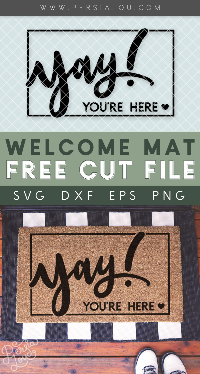 Image of yay you're welcome doormat svg design with text that reads "Welcome Mat Free Cut File SVG DXF EPS PNG"