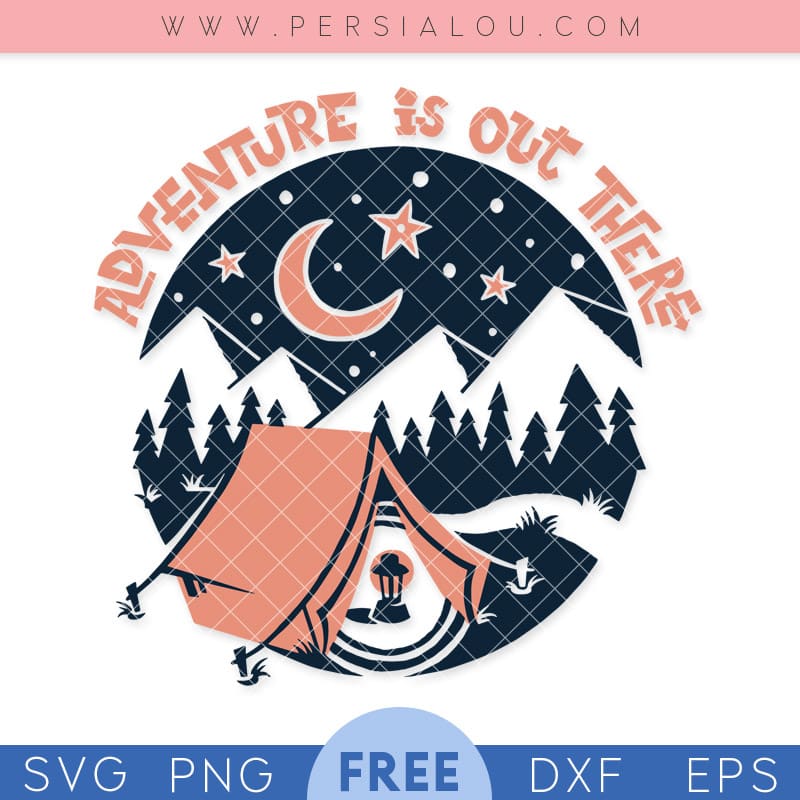 free adventure is out there camping svg