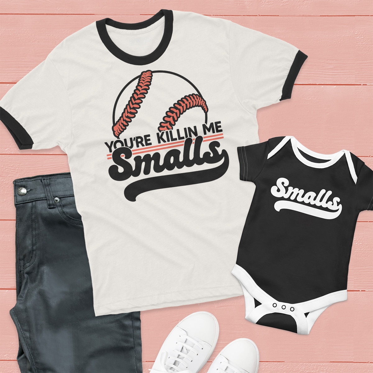 you're killin me smalls tee and smalls onesie