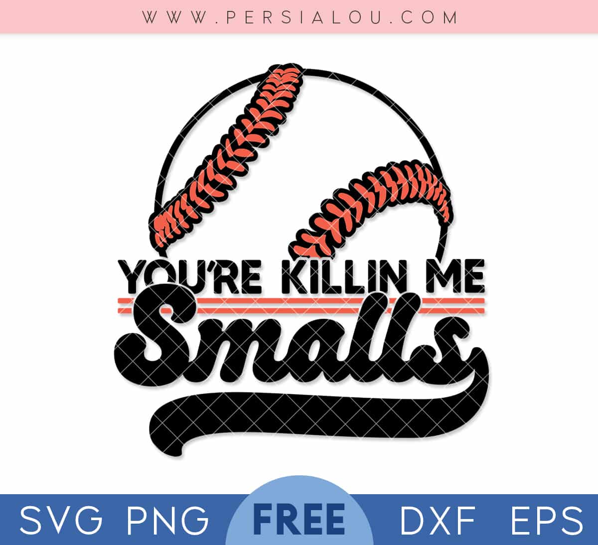 you re killin me smalls svg free
